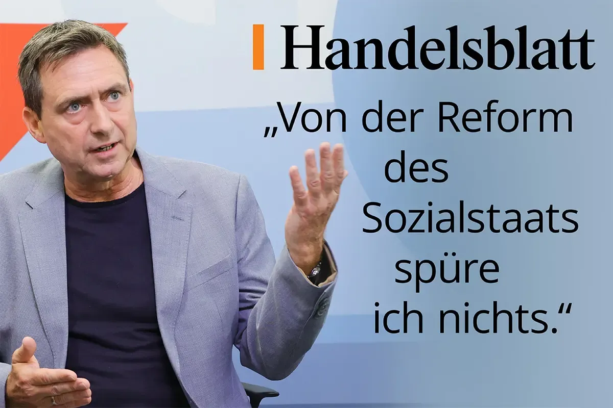 Der Vorstandsvorsitzende Oliver Blatt im Handelsblatt. Zitat: „Von der Reform des Sozialstaats spüre ich nichts.“